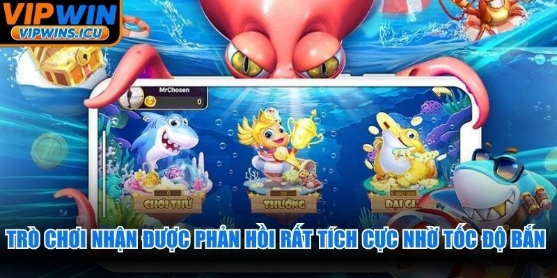 Trò chơi nhận được phản hồi rất tích cực nhờ tốc độ bắn mượt mà