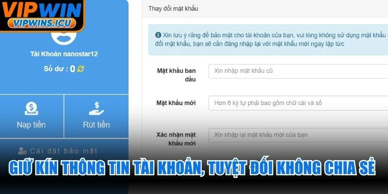 Giữ kín thông tin tài khoản, tuyệt đối không chia sẻ tên nick cá cược