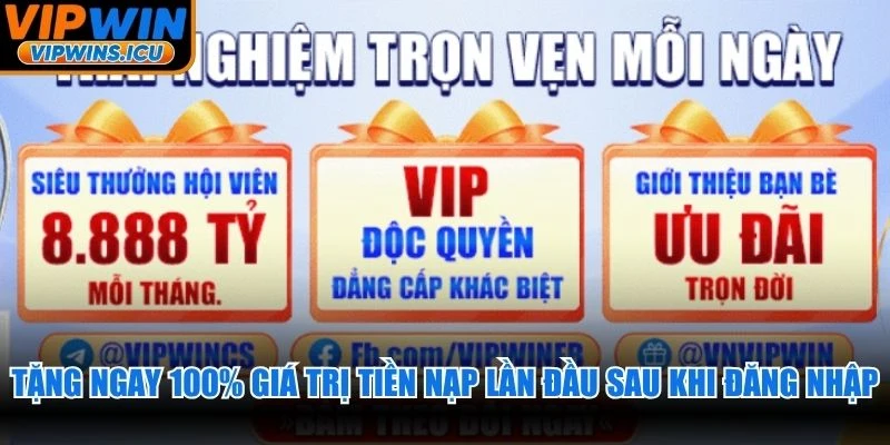 Tặng ngay 100% giá trị tiền nạp lần đầu sau khi đăng nhập cá cược